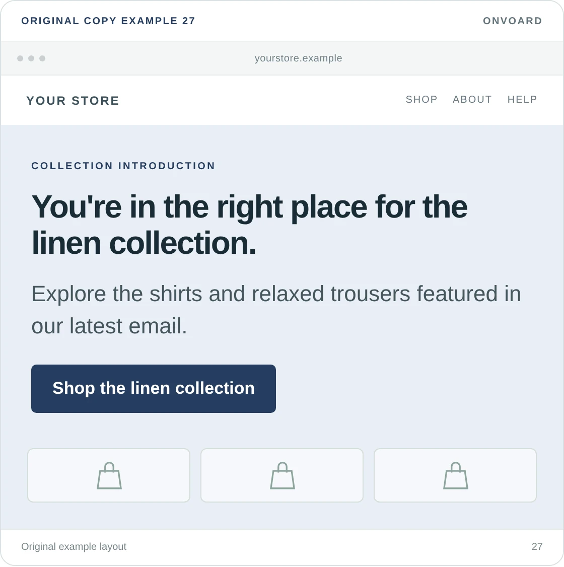 Original example layout for match the welcome to the email or advert they clicked, showing the message and its “Shop the linen collection” button.