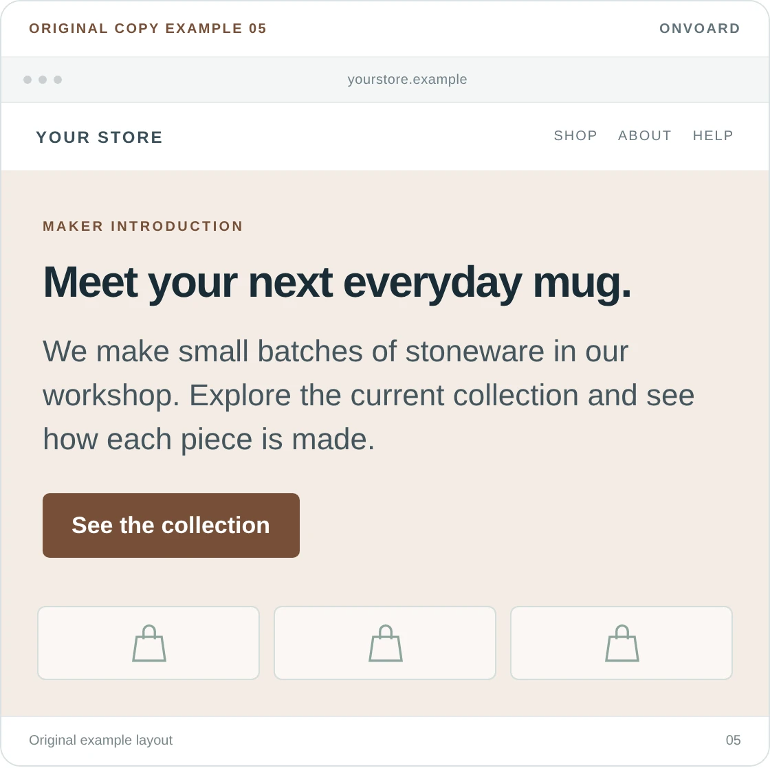 Original example layout for introduce the people who make the product, showing the message and its “See the collection” button.