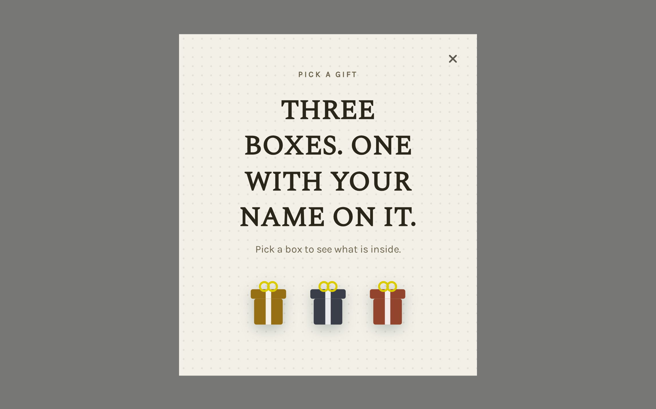 Home Decor Pick a Gift (No Photo), step 1 of 4 (Play (Pick a Gift))